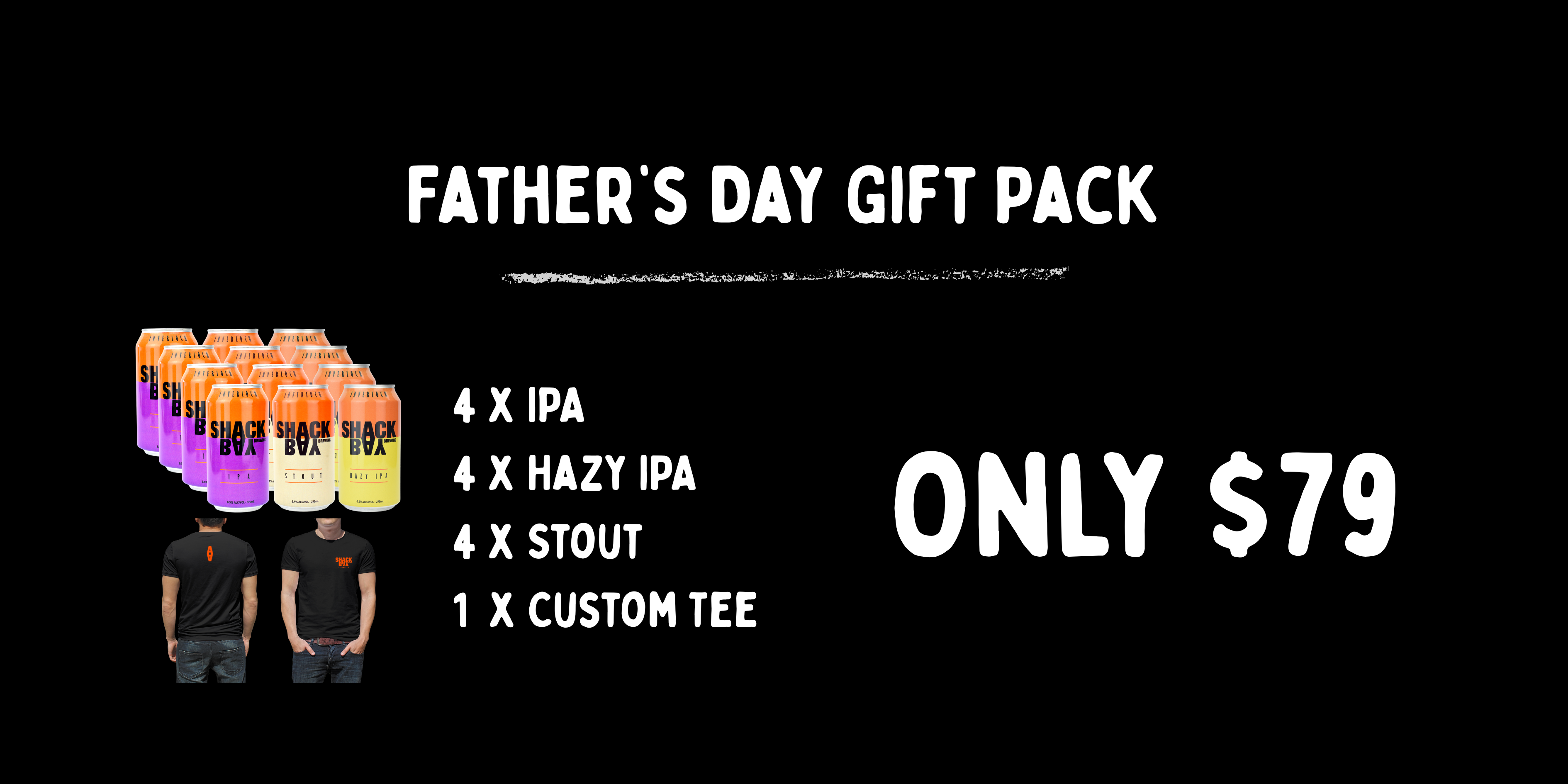 Shack Bay Brewing promotyion for Father's Day gift pack with beer can and t-shirts on a black background